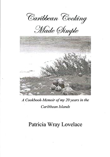 Caribbean Cooking Made Simple Black and White Edition