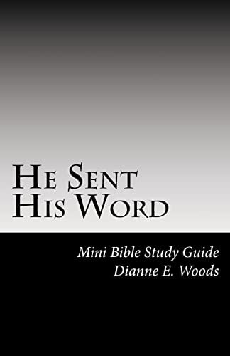 He Sent His Word One Word From God Can and Will Change Your Life Forever!