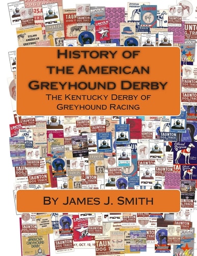History of the American Greyhound Derby The Kentucky Derby of Greyhound Racing