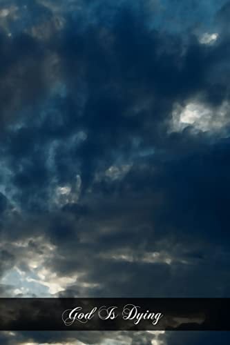 God Is Dying Sermons On The Seven Last Words Of Jesus