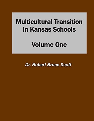 Multicultural Transition in Kansas Schools Volume One