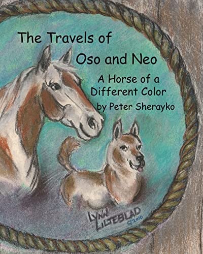 The Travels of Oso and Neo A Horse of a Different Color