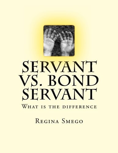 Servant Vs. Bond Servant What Is the Difference