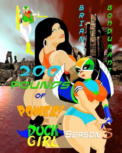 200 POUNDS of POWER! DUCK GIRL Season 3