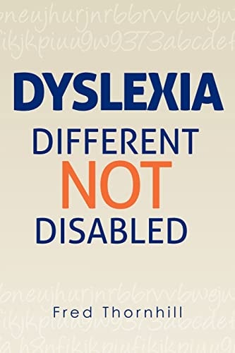 Dyslexia Different Not Disabled