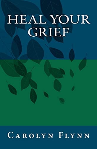 Heal Your Grief