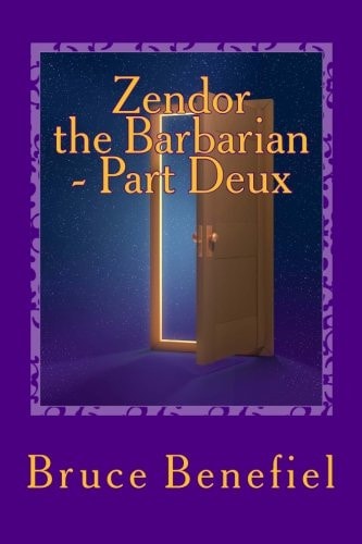 Zendor the Barbarian - Part Deux An Adoptee's Quest for Identity - a New Millennial Myth about Harmony Among People and Planet.