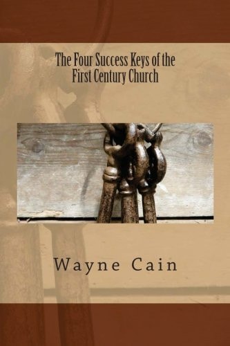 The Four Success Keys of the First Century Church