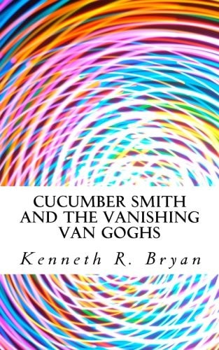 Cucumber Smith and the Vanishing Van Goghs