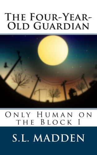 The Four-Year-Old Guardian Only Human on the Block