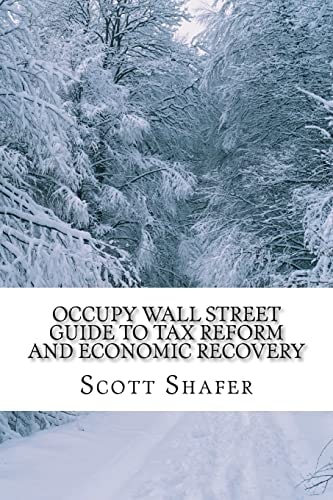 Occupy Wall Street Guide to Tax Reform and Economic Recovery Tax Reform Made Simple