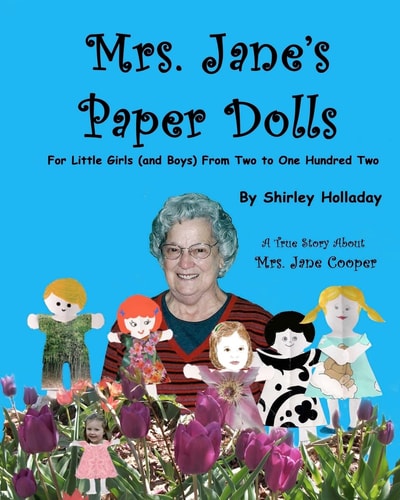 Mrs. Jane's Paper Dolls For Little Girls (and Boys) from Two to One Hundred Two