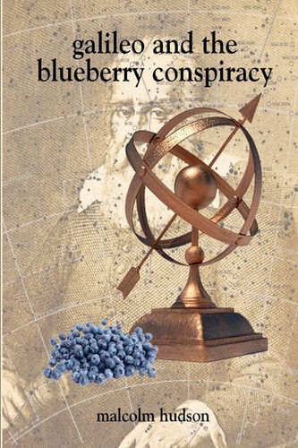 Galileo and the Blueberry Conspiracy