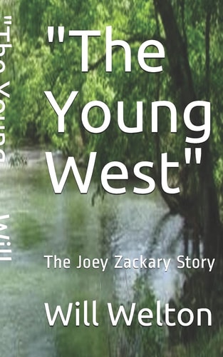 The Young West The Joey Zackary Story