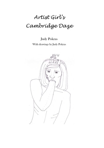 Artist Girl's Cambridge Daze An Experimental Novel