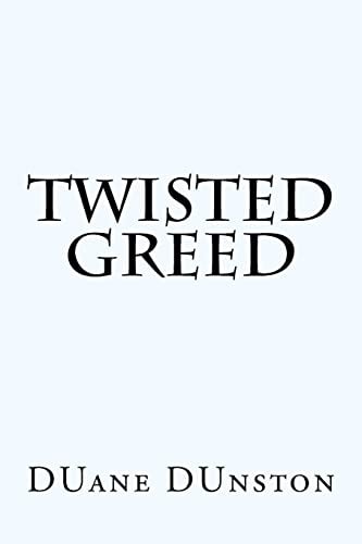 Twisted Greed