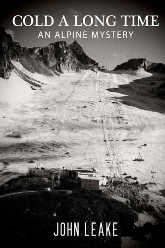 Cold a Long Time An Alpine Mystery