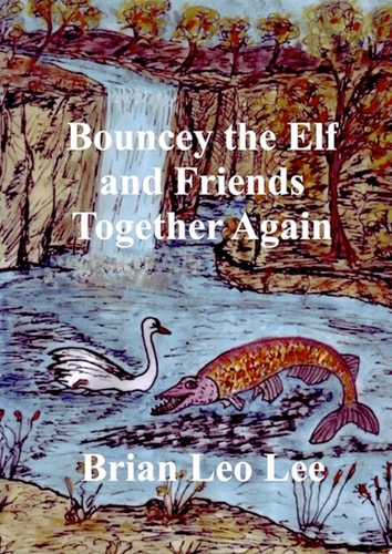 Bouncey the Elf and Friends Together Again