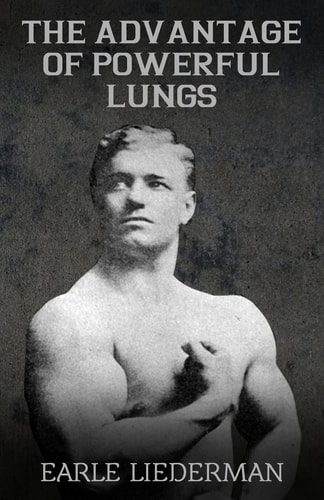 The Advantage of Powerful Lungs (Original Version, Restored)