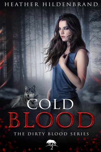 Cold Blood Book 2 in the Dirty Blood Series