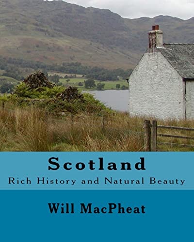 Scotland Rich History and Natural Beauty