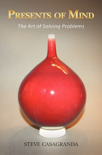 Presents of Mind The Art of Solving Problems