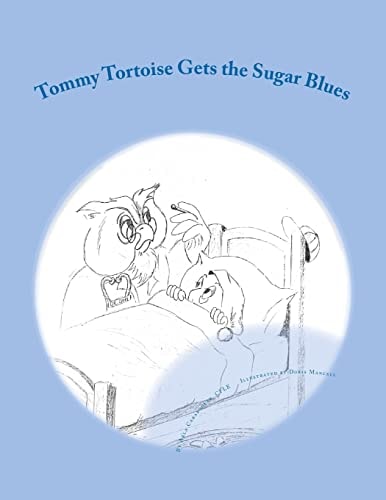 Tommy Tortoise Gets the Sugar Blues