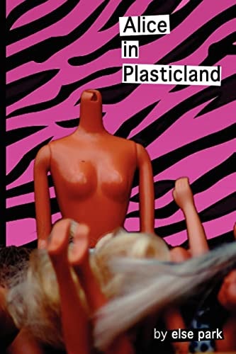 Alice in Plasticland