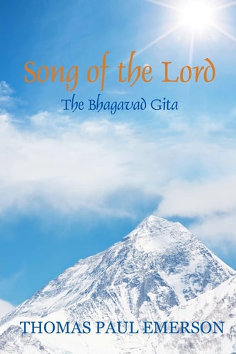 Song of the Lord The Bhagavad Gita
