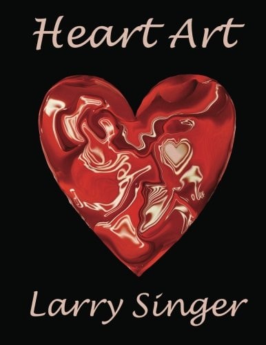 Heart Art By Larry Singer