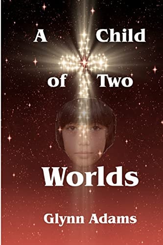 A Child of Two Worlds