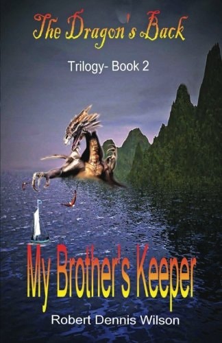 My Brother's Keeper The Dragon's Back - Trilogy Book 2