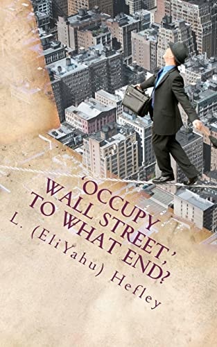 Occupy Wall Street, to what End? New Economy Solutions from an Ancient Source