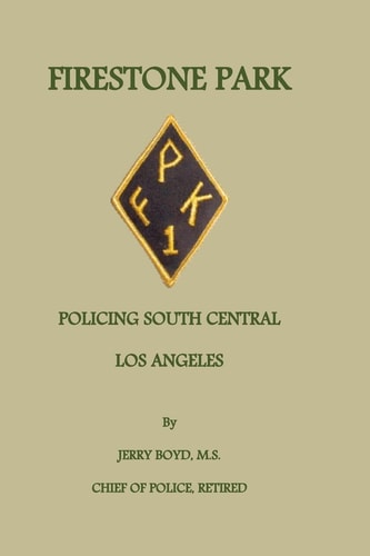 Firestone Park Policing South Central Los Angeles