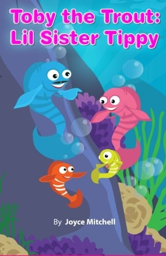 Toby the Trout Lil Sister Tippy