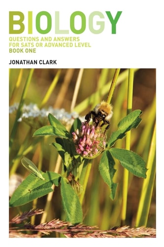 Biology Questions and Answers for Sats and Advanced Level; Book 1