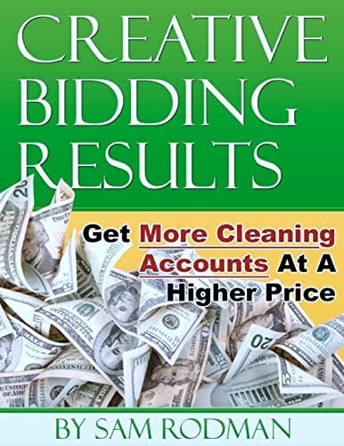 Creative Bidding Results Get More Cleaning Accounts At A Higher Price