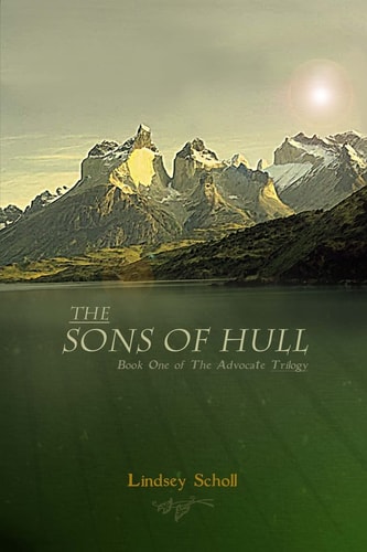The Sons of Hull Book One of the Advocate Trilogy