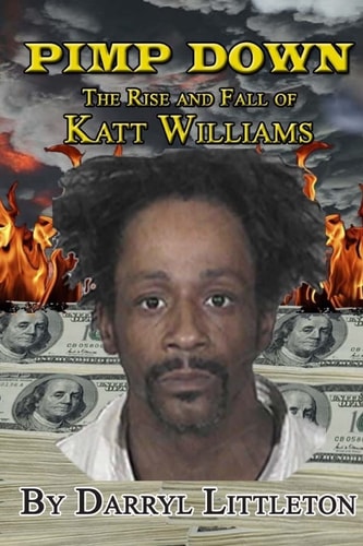 Pimp Down The Rise & Fall of Katt Williams