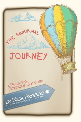 The Abnormal Journey 4 Pillars of Financial Success