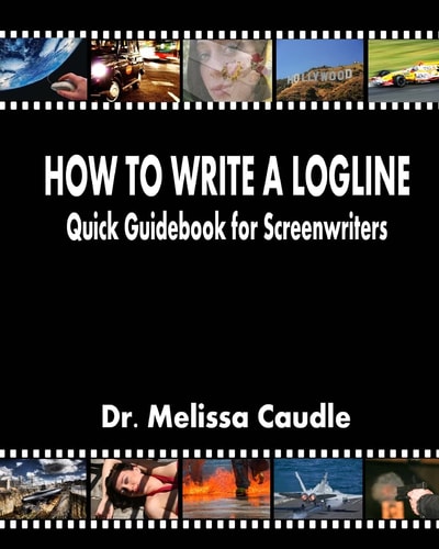 How to Write a Logline Quick Guidebook for Screenwriters