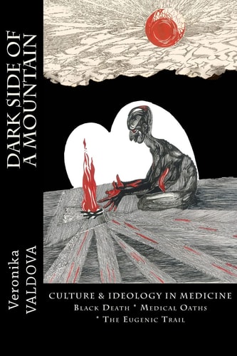 Dark Side of a Mountain Culture and Ideology in Medicine
