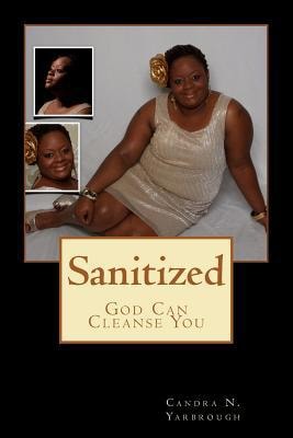 Sanitized God Can Cleanse You AGAIN