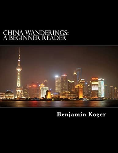 China Wanderings A Beginner Reader