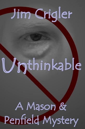 Unthinkable A Mason and Penfield Mystery