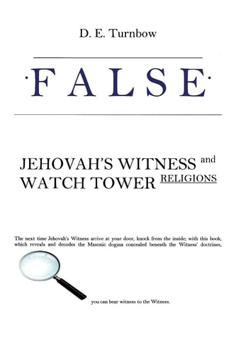 False Jehovah's Witness and Watch Tower Religions