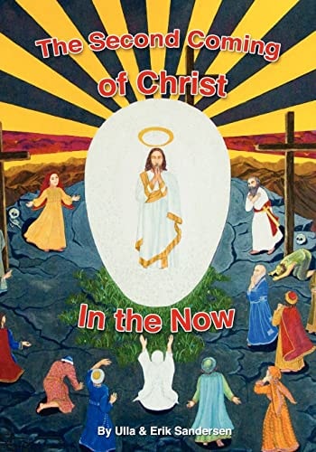 The Second Coming of Christ In The Now
