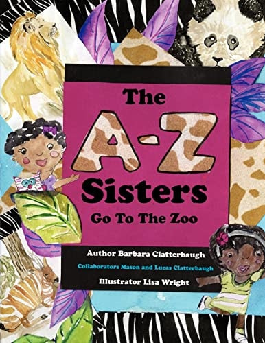 The A-Z Sisters Go To The Zoo