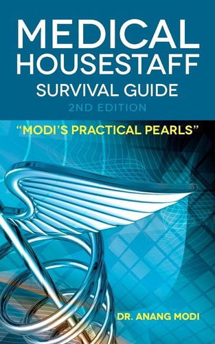 Medical Housestaff Survival Guide 2nd Edition Modi's Practical Pearls