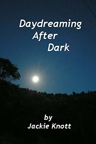 Daydreaming After Dark A Collection Of Short Stories